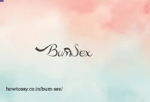 Bum Sex