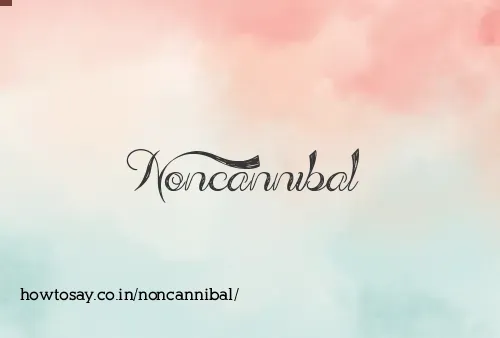 Noncannibal