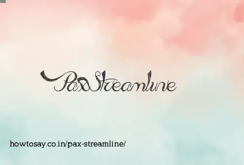 Pax Streamline