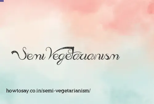 Semi Vegetarianism